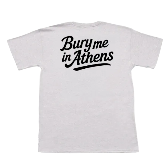 Bury Me in Athens SS Tee  (Light Grey)